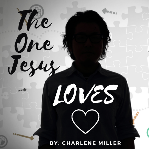 the book cover of The One Jesus LOVES by Charlene Miller