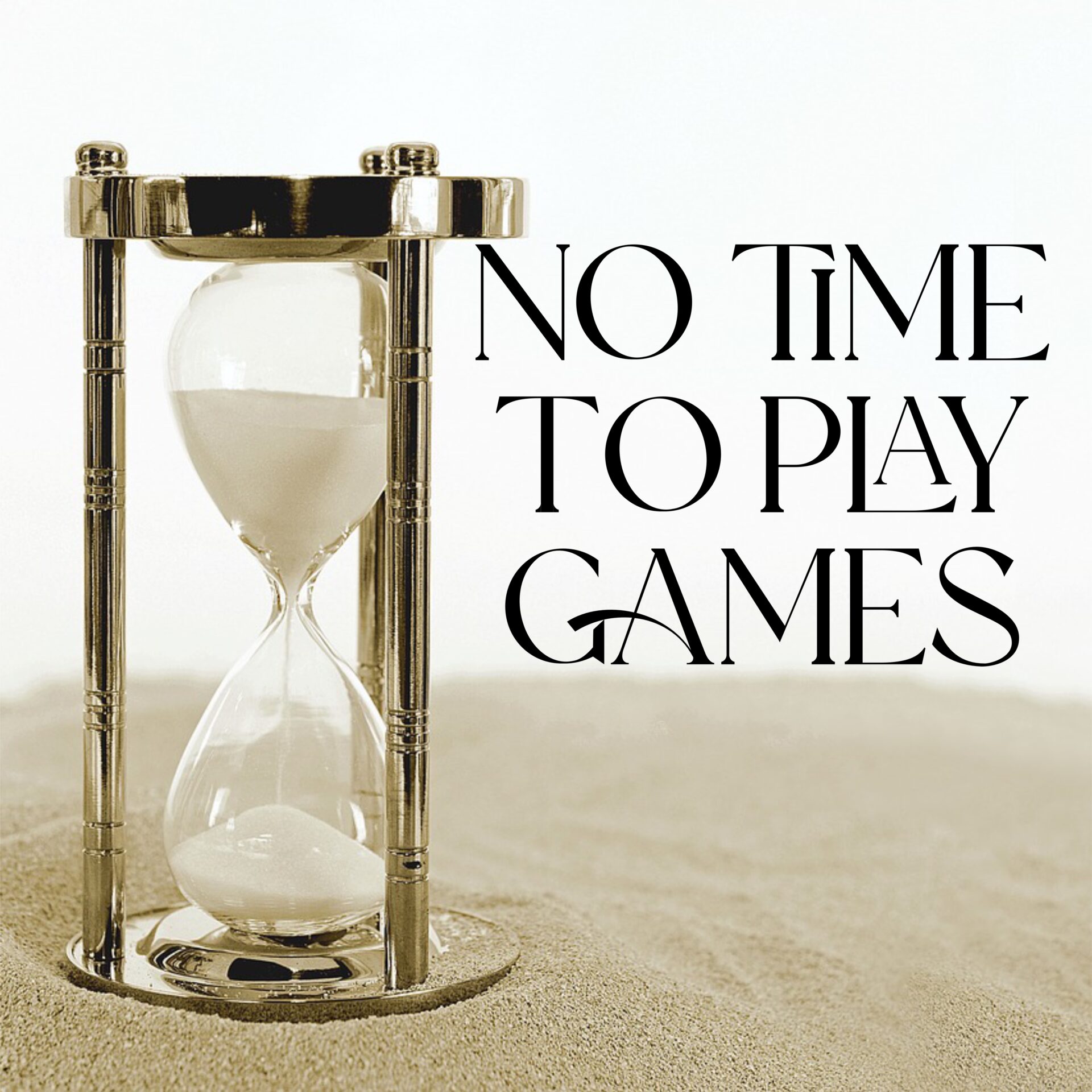 No Time To Play Games Cover Image